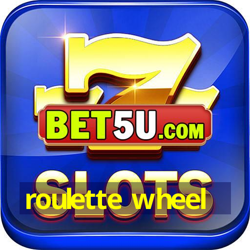 roulette wheel